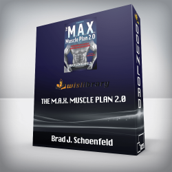 Brad J. Schoenfeld - The M.A.X. Muscle Plan 2.0