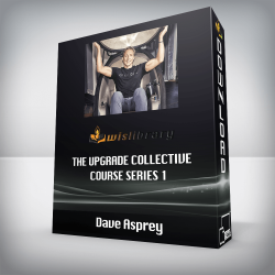 Dave Asprey - The Upgrade Collective Course Series 1