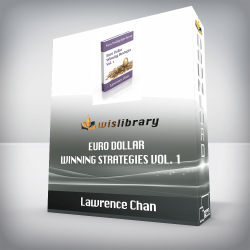 Lawrence Chan - Euro Dollar Winning Strategies Vol. 1