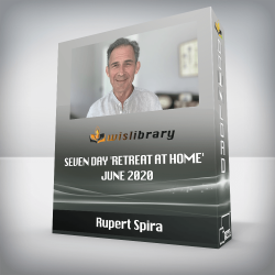 Rupert Spira - Seven Day 'Retreat at Home' - June 2020