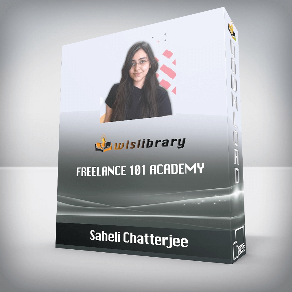 Saheli Chatterjee Freelance 101 Academy Wisdom Library