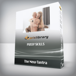 The New Tantra - Pussy Skills