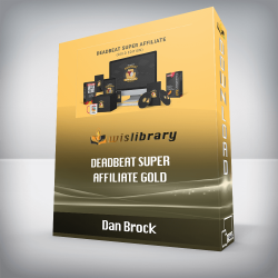 Dan Brock - Deadbeat Super Affiliate GOLD