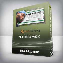 Luke Fitzgerald - Side Hustle Magic