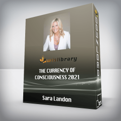 Sara Landon - The Currency Of Consciousness 2021