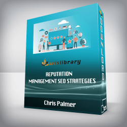 Chris Palmer - Reputation Management SEO Strategies