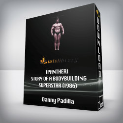 Danny Padilla - (Panther) - Story of a Bodybuilding Superstar (1986)