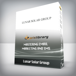 Lunar Solar Group - Mastering Email Marketing and SMS