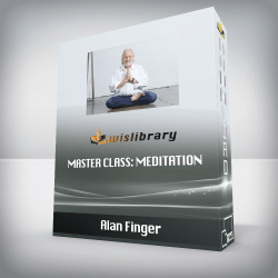 Alan Finger - Master Class: Meditation