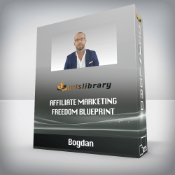 Bogdan - Affiliate Marketing Freedom Blueprint