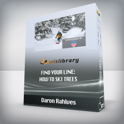 Daron Rahlves - Find Your Line: How to Ski Trees