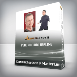 Kevin Richardson & Master Lim - Pure Natural Healing