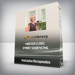 Natasha Rizopoulos - Master Class: Smart Sequencing