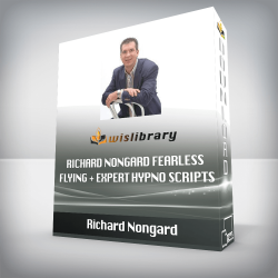 Richard Nongard - Richard Nongard Fearless Flying + Expert Hypno Scripts