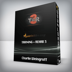 Charlie Weingroff - Training = Rehab 3