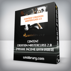 Content Creation Masterclass 2.0 [Passive Income with Video]