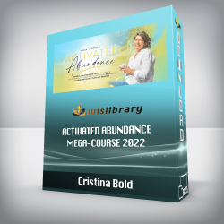 Cristina Bold - Activated Abundance Mega-Course 2022