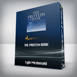 Lyle Mcdonald - The Protein Book