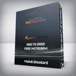 Mahdi Woodard - How to Grow Your Instagram