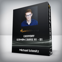 Michael Schmitz - Everyday German Course A1 - B1
