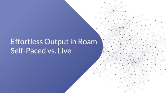 Nat Eliason - Effortless Output in Roam (NEW)