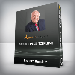 Richard Bandler - Bandler in Switzerland