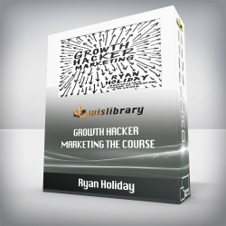 Ryan Holiday - Growth Hacker Marketing The Course