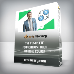 The Complete Foundation FOREX Trading Course