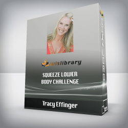 Tracy Effinger - Squeeze Lower Body Challenge