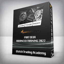 Watch Trading Academy - Part Deux Advanced Training 2022