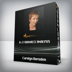 Carolyn Boroden - A-Z Fibonacci Analysis