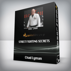 Chad Lyman - Street Fighting Secrets