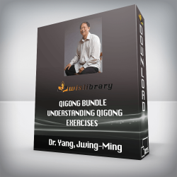 Dr. Yang, Jwing-Ming - Qigong Bundle Understanding Qigong Exercises