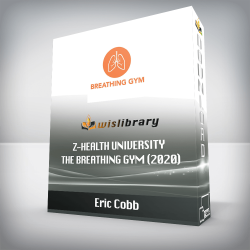 Eric Cobb - Z-Health University - The Breathing Gym (2020)