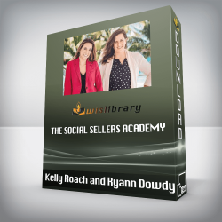 Kelly Roach and Ryann Dowdy - The Social Sellers Academy