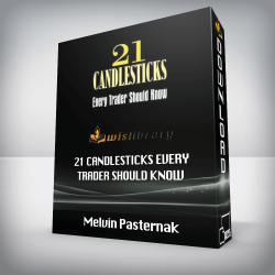 Melvin Pasternak - 21 Candlesticks Every Trader Should Know