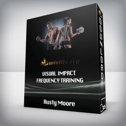 Rusty Moore - Visual Impact Frequency Training