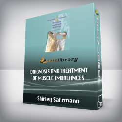 Shirley Sahrmann - Diagnosis and Treatment of Muscle Imbalances