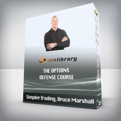 Simpler Trading, Bruce Marshall - The Options Defense Course