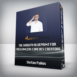 Stefan Palios - The Growth Blueprint for Freelancers Coaches Creators