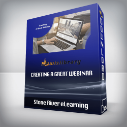 Stone River eLearning - Creating a Great Webinar