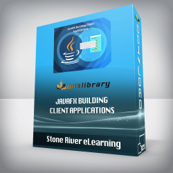 Stone River eLearning - JavaFX Building Client Applications