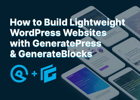 Mike Oliver - How to Build Lightweight WordPress Websites with GeneratePress & GenerateBlocks