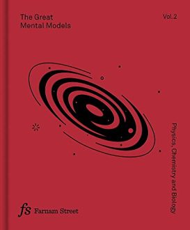 Beaubien & Leizrowice - The Great Mental Models, Volume 2: Physics, Chemistry and Biology