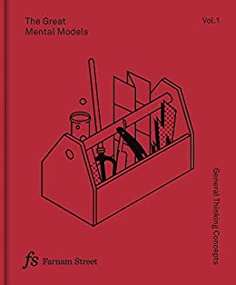Beaubien & Leizrowice - The Great Mental Models Volume 1: General Thinking Concepts