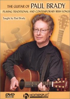 Paul Brady - The Guitar of Paul Brady: Playing Traditional and Contemporary Irish Songs