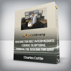 Charles Cottle - RiskDoctor RD2 - Intermediate Course to Options Trading the RiskDoctor Way