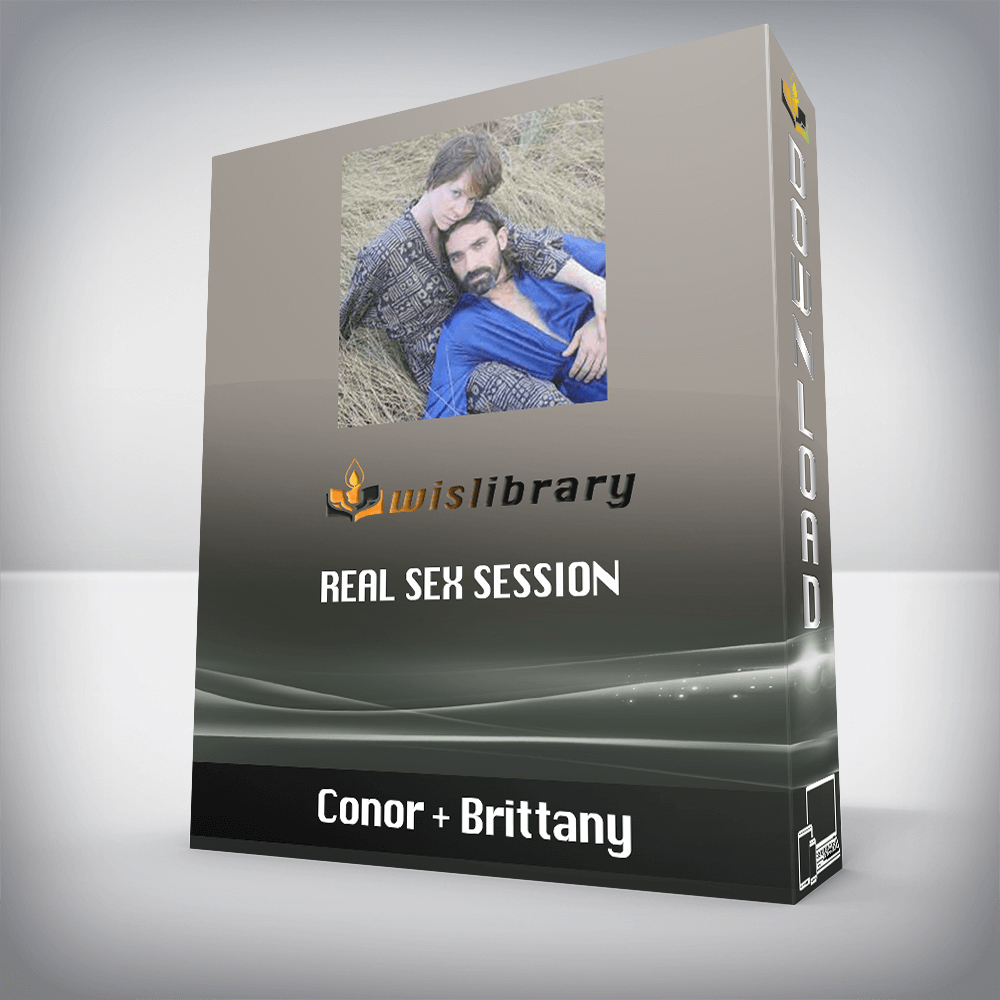 Conor Brittany Real Sex Session Wisdom Library