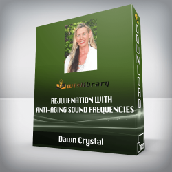 Dawn Crystal - Rejuvenation With Anti-Aging Sound Frequencies