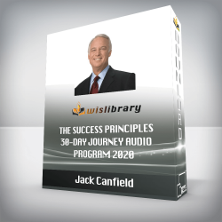 Jack Canfield - The Success Principles 30-Day Journey Audio Program 2020
